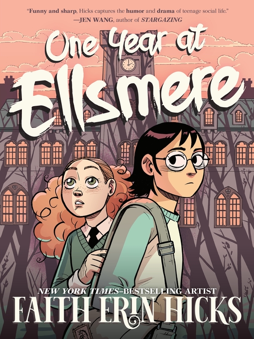 Title details for One Year at Ellsmere by Faith Erin Hicks - Available